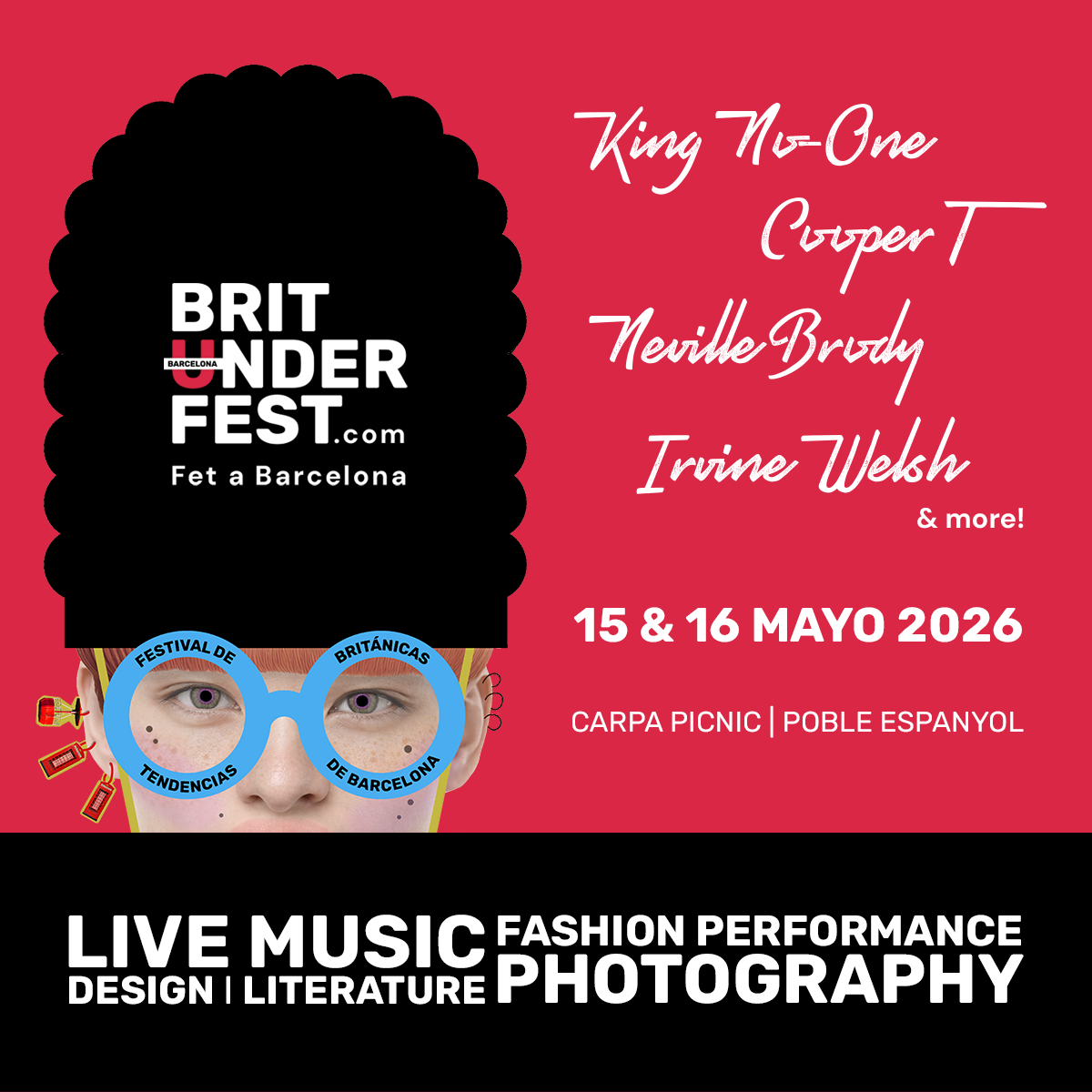 Brit Under Fest 2026 promotional card: festival logo with the artists King No-One, Cooper T, Neville Brody and Irvine Welsh, plus categories live music, design, literature, fashion, photography