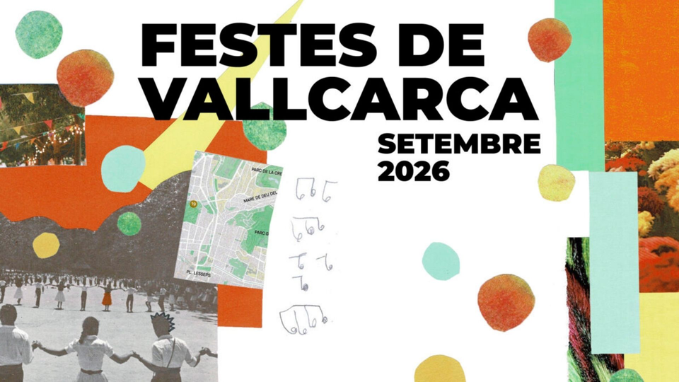 A vibrant collage poster for 'Festes de Vallcarca Setembre 2026'. It features vintage photos of people dancing and a map, mixed with colourful abstract shapes.